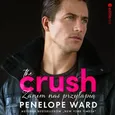 The Crush. Zanim nas przyłapią - Penelope Ward