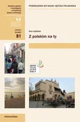 Z polskim na Ty Podręcznik do nauki języka polskiego (B1) - Ewa Lipińska