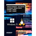 Administrowanie sieciowymi systemami operacyjnymi Windows Serwer i Linux Serwer - Krzysztof Chrobok