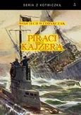 Piraci Kajzera - Wojciech Włódarczak