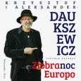 Ziobranoc, Europo - Aleksander Daukszewicz