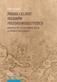 Pogoda i klimat regionów południowobałtyckich od końca XIV do początków XVI w. w źródłach narracyjnych - Piotr Oliński
