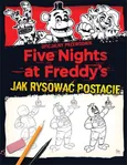 Five Nights at Freddy's Jak rysować postacie - Scott Cawthon