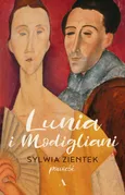 Lunia i Modigliani - Sylwia Zientek