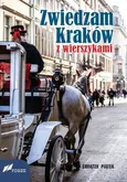 Zwiedzam Kraków z wierszykami - Piątek Świątek