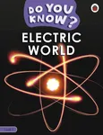 Do You Know? Level 3 Electric World