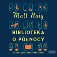 Biblioteka o Północy - Matt Haig