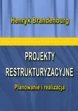 Projekty restrukturyzacyjne - Henryk Brandenburg