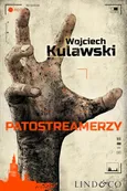 Patostreamerzy. Prokurator Marian Suski. Tom 5 - Wojciech Kulawski