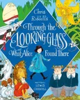 Through the Looking-Glass and What Alice Found There - Lewis Carroll