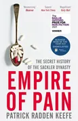 Empire of Pain - Keefe Patrick Radden