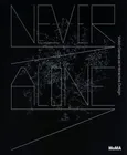 Never Alone - Paola Antonelli