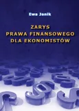 Zarys prawa finansowego dla ekonomistów - Ewa Janik
