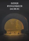 Dzieje bydgoskich Jachcic