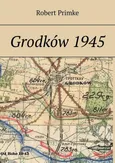 Grodków 1945 - Robert Primke