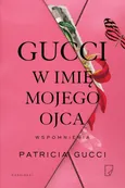 Gucci W imię mojego ojca - Gucci Patricia