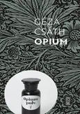 Opium - Outlet - Geza Csath