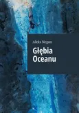 Głębia Oceanu - Aleks Negan