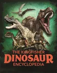 The Kingfisher Dinosaur Encyclopedia - Michael Benton