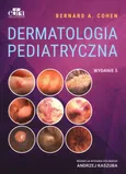 Dermatologia pediatryczna - B.A. Cohen