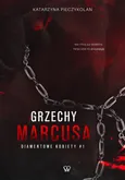 Grzechy Marcusa - Katarzyna Pieczykolan