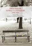Dwie dekady nowej (?) literatury 1989-2009