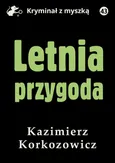 Letnia przygoda - Kazimierz Korkozowicz