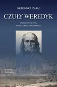 Czuły weredyk. Twórczość poetycka Juliana Ursyna Niemcewicza - Grzegorz Zając