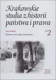 Krakowskie studia z historii państwa i prawa. Tom 2