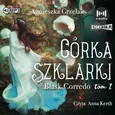 Blask Corredo Tom 2 Córka Szklarki - Agnieszka Grzelak