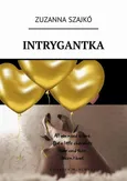 Intrygantka - Zuzanna Szajkó
