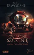 Gwiezdne Szczenię - Jacek Izworski