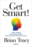 Get Smart! - Brian Tracy
