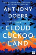 Cloud Cuckoo Land - Anthony Doerr