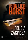 Felicia zaginęła - Jorn Lier Horst