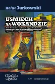 Uśmiech na wokandzie - Rafał Jurkowski