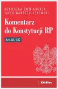 Komentarz do Konstytucji RP art. 84, 217 - Agnieszka Bień-Kacała