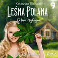 Leśna trylogia: Leśna polana. Tom 1 - Katarzyna Michalak
