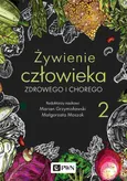 Żywienie człowieka zdrowego i chorego Tom 2 - Outlet - Marian Grzymisławski