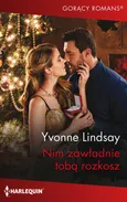 Nim zawładnie tobą rozkosz - Yvonne Lindsay