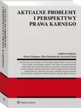 Aktualne problemy i perspektywy prawa karnego - Krzysztof Wala