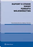 Raport o stanie gminy, powiatu, województwa - Marta Bokiej-Karciarz
