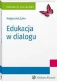 Edukacja w dialogu - Małgorzata Żytko
