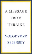 A Message from Ukraine - Volodymyr Zelensky