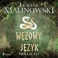 Skald III: Wężowy język - część 1 - Łukasz Malinowski