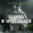Skandal w arystokracji - Daniel Bachrach
