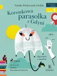 Koronkowa parasolka z Gdyni - Natalia Fiedorczuk-Cieślak