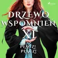 Drzewo Wspomnień 11: Płacz! Płacz! - Magdalena Lewandowska