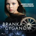 Branka Cyganów - Ludwik Marian Kurnatowski