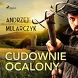 Cudownie ocalony - Andrzej Mularczyk